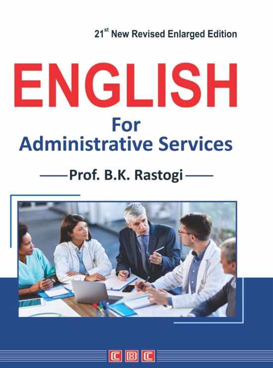 CBC- English For Administrative Services By Prof. B.K Rastogi